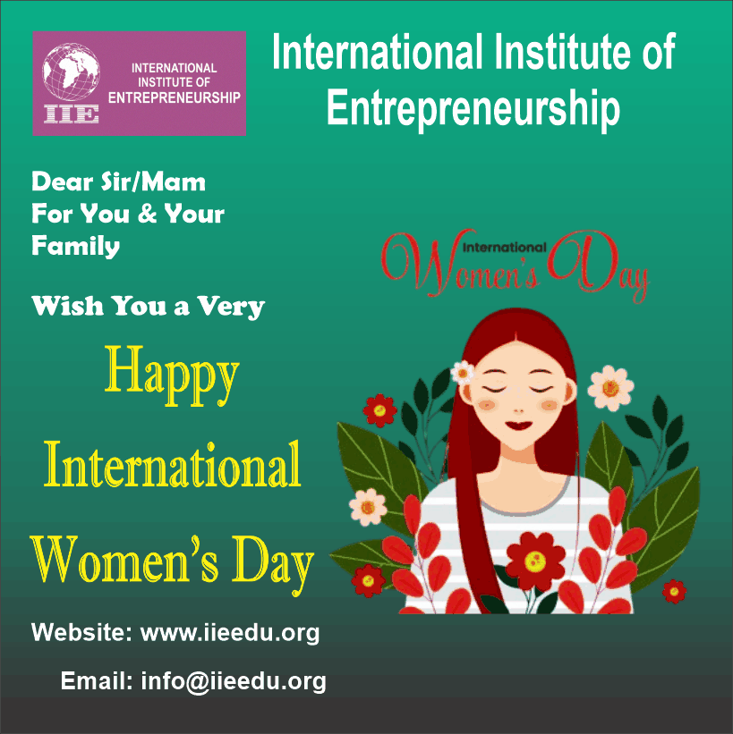 A green promotional banner for the International Institute of Entrepreneurship wishing a "Happy International Women's Day." The left side features white and yellow text alongside the institute's purple logo, website, and email, while the right side displays an illustration of a woman with long red hair and closed eyes, surrounded by red flowers and green leaves beneath cursive red text reading "International Women's Day."